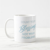 Tel je zegeningen en niet je problemen koffiemok (Links)