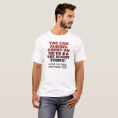 Tel Op Mij Om Het Goede Te Doen Grappig T-shirt (Voorkant volledig)