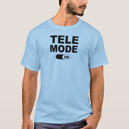 Tele Modus Aan T-shirt (Voorkant)