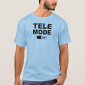 Tele-modus ingeschakeld t-shirt (Voorkant)