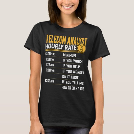 Telecom Analyst Uourly Rate Telecom Expert T-shirt (Voorkant)