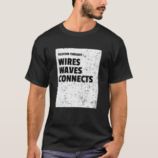 Telecom Threads: draden, golven, verbindingen T-shirt