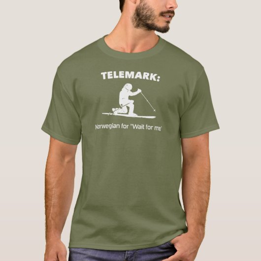 Telemark: Noors voor "Wacht op mij" T-shirt (Voorkant)