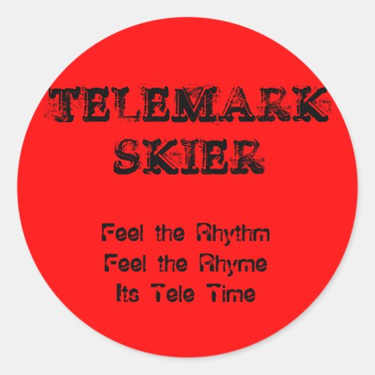 TELEMARKSKIER, voel het RhythmVoel het Rhymeits... Ronde Sticker (Voorkant)