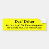 Telepatic All-Seing Deaf Driver Bumpersticker (Voorkant)