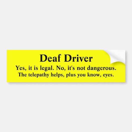 Telepatic All-Seing Deaf Driver Bumpersticker (Voorkant)