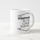 Teleurgesteld, maar niet meer verrast grote koffiekop (Voorkant rechts)