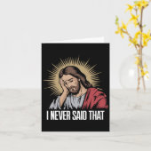 Teleurgestelde Jezus Ik Heb Dat Nooit Gezegd Funny Kaart (Gele Bloem)