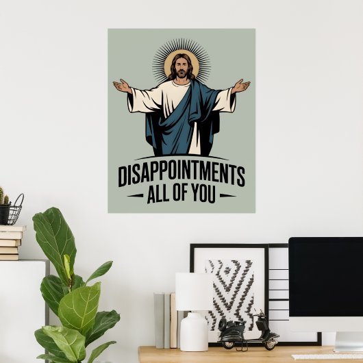 Teleurstellingen allemaal Jezus Meme Poster (Thuiskantoor)