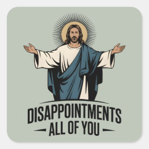 Teleurstellingen allemaal Jezus Meme Vierkante Sticker