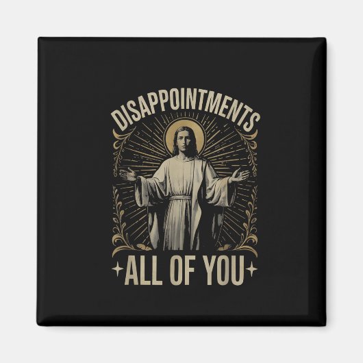 Teleurstellingen Allemal Jezus Meme Grappig Christ Magneet (Voorkant)