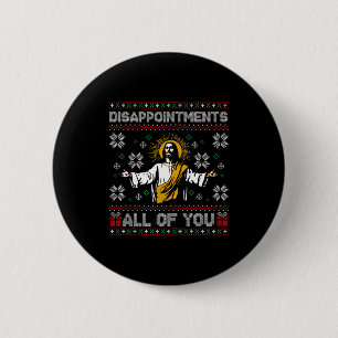 Teleurstellingen jullie allemaal Jezus kerst lelij Ronde Button 5,7 Cm