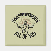 Teleurstellingen sarcastisch allemaal Christelijk Magneet (Voorkant)