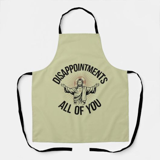 Teleurstellingen sarcastisch allemaal Christelijk Schort (Voorkant)