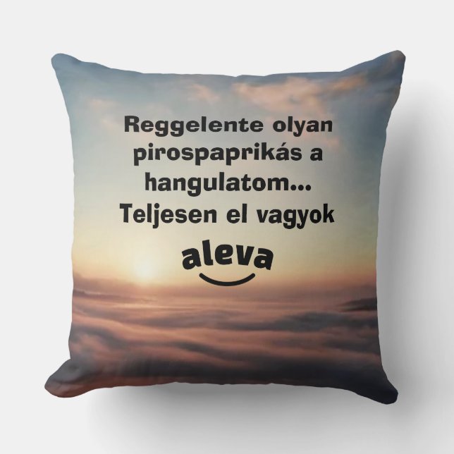 Teljesen el vagyok aleva feliratú párna kussen (Voorkant)