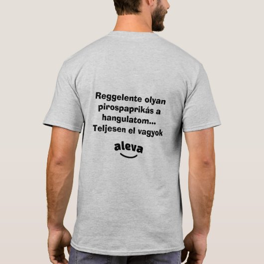 Teljesen el vagyok aleva férfi rövidujjú t-shirt (Achterkant)