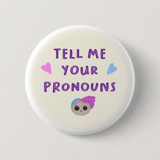 Tell Me Your Pronouns Badge Ronde Button 5,7 Cm (Voorkant)