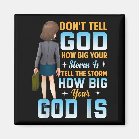 Tell The How Big Your God Is - Christian Motivatio Magneet (Voorkant)