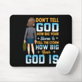 Tell The How Big Your God Is - Christian Motivatio Muismat (Met muis)