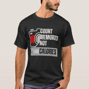 Telling herinneringen niet calories t-shirt