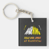 Tells Dad Jokes At Random Sleutelhanger (Voorkant)