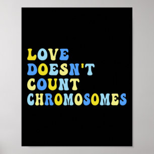 Telt chromosomen niet T21 Downsyndroom bewustzijn Poster