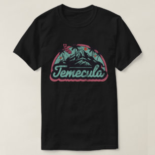 Temecula, California T-shirt