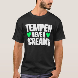 Tempeh nooit roest Vegan Quote Veganism Anti-Mea T-shirt
