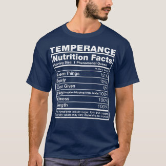 Temperance Nutrition Facts Temperance Name Birthda T-shirt
