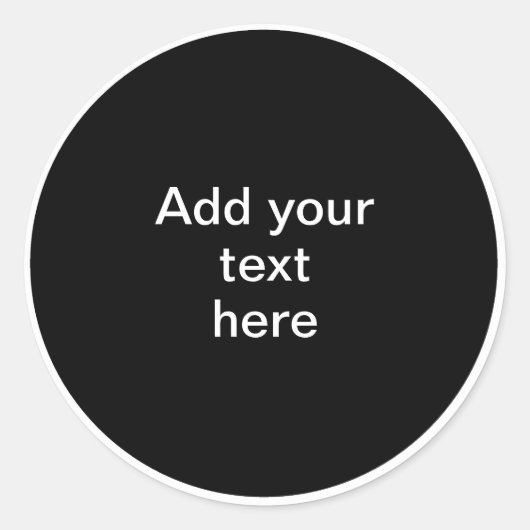 Template - Add Your Text Here to customize, Ronde Sticker (Voorkant)