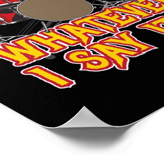 Tempo is wat ik Drummer Drums mag zeggen Poster (Hoek)