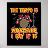 Tempo is wat ik Drummer Drums mag zeggen Poster (Voorkant)
