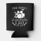 Tempo is wat ik ook noem het drummer blikjeskoeler (Voorkant)