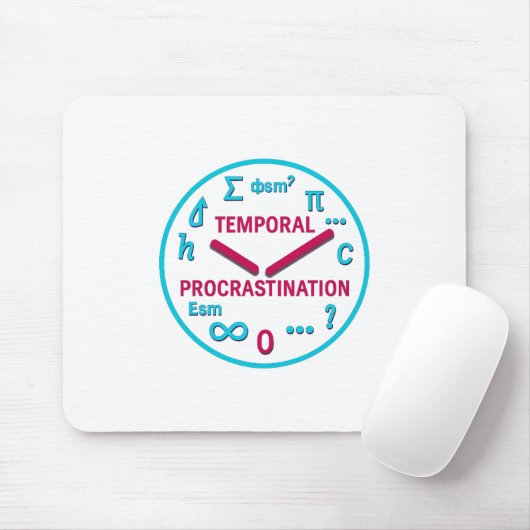 Temporal Procrastination  Physics & Math Mouse pad Muismat (Met muis)