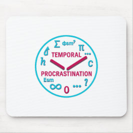 Temporal Procrastination Physics & Math Mouse pad Muismat
