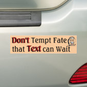 Tempt Fate 3-Bumpersticker niet Bumpersticker (Op auto)