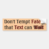Tempt Fate Bumpersticker niet (Voorkant)