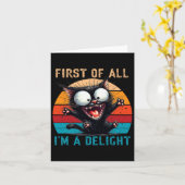 Ten eerste ben ik een genot Grappige Sarcastische  Kaart (Gele Bloem)