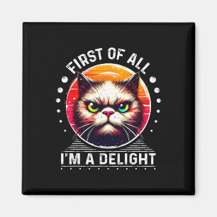 Ten eerste ben ik een genot sarcastische boze grap magneet