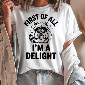 Ten eerste ben ik een heerlijke wasbeer t-shirt