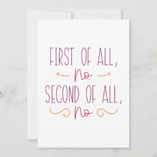 Ten eerste: geen tweede van alle nr. bedankkaart