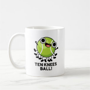 Ten Knees Ball Funny Tennis Pun Koffiemok