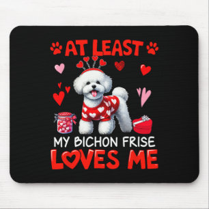 Ten minste mijn Bichon Frise die van me houdt Vale Muismat