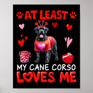 Ten minste mijn Cane Corso die van me houdt Valent Poster