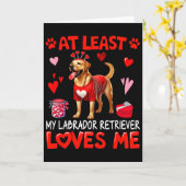 Ten minste mijn Labrador Retriever die van me houd Kaart (Gele Bloem)