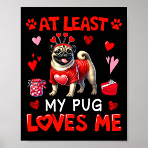 Ten minste mijn mopshond die van me houdt valentij poster