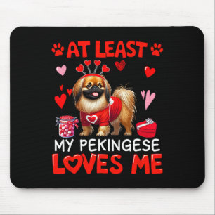 Ten minste mijn Pekingees die van me houdt Valenti Muismat