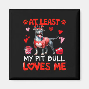 Ten minste mijn pitbull die van me houdt Valentijn Magneet