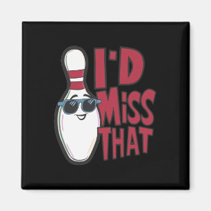 Ten Pin I'd Miss That Funny Mannen Vrouwen Jeugd B Magneet
