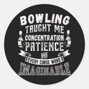 Ten Pin leerde me elke vloek woord Mannen vrouwen Ronde Sticker